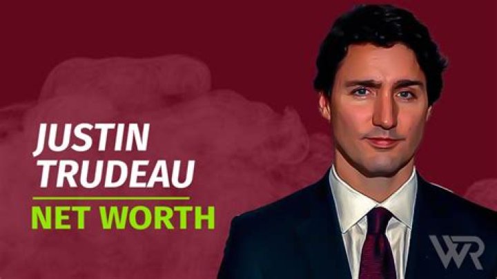 Justin Trudeau's Net Worth: A Forbes Estimate