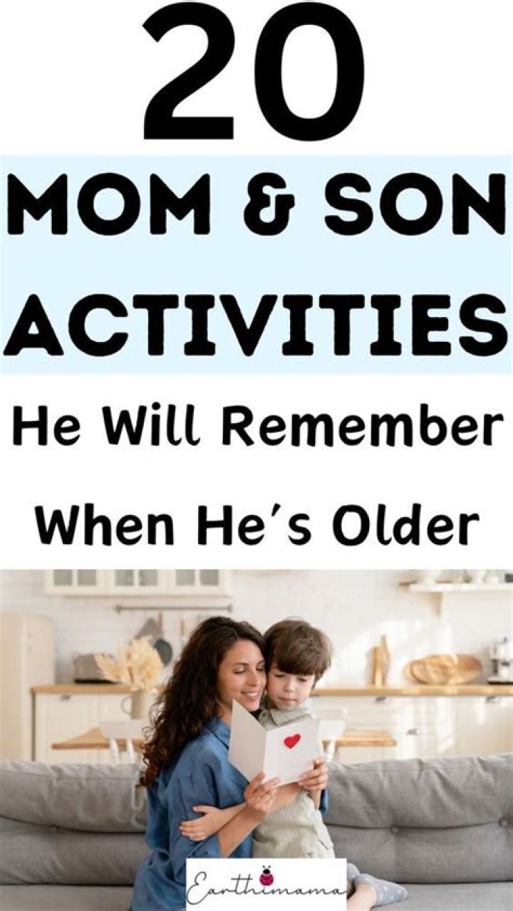 Unbreakable Bonds: Mother-Son Activities For Lasting Memories